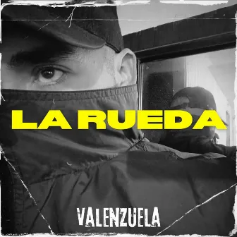 La Rueda by Valenzuela