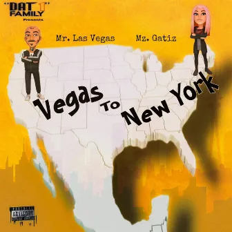 Vegas to New York by Dat 1 Family