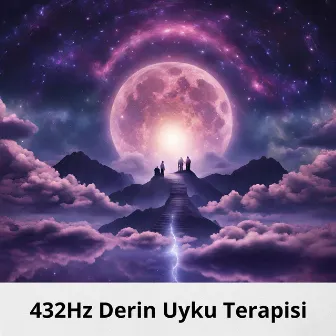 432Hz Derin Uyku Terapisi: Uykusuzluk için Şifa Frekanslı Müzik, REM Uykusu için Uyku Müziği by Uyku Müziği!