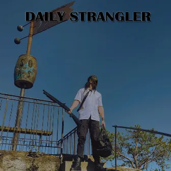 Daily Strangler by SON OF A SHOTGUN