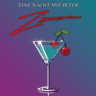 EINE NACHT MIT PETER ZIMMERMANN by Peter Zimmermann