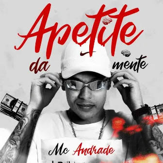 Apetite da Mente by MC Andrade