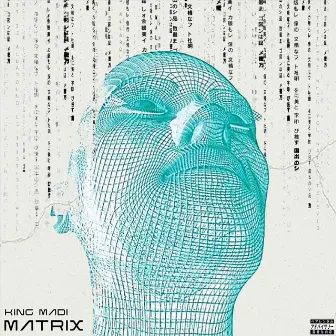 Matrix by King Madi