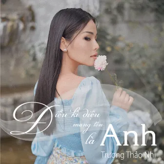 Điều Kì Diệu Mang Tên Là Anh by Trương Thảo Nhi