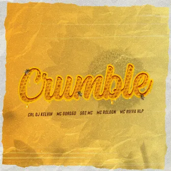 Crumble by CRL DJ KELVIN