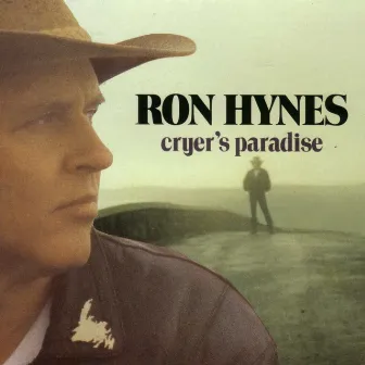 Cryer's Paradise by Ron Hynes