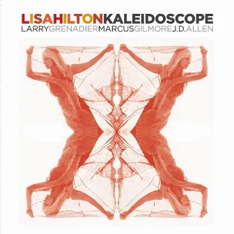 Kaleidoscope by Lisa Hilton