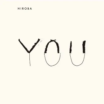 YOU by HIROBA