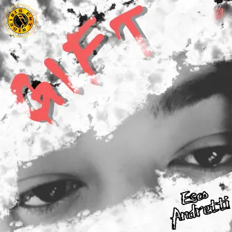 Gift (KITH) by Esco Andretti