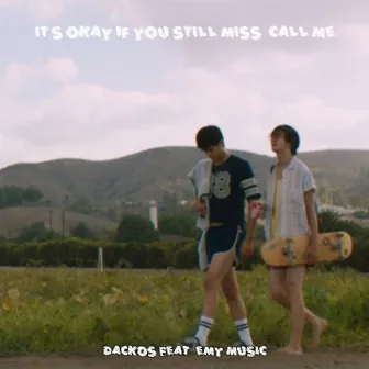 It's okay if you still miss, call me by Emy Music