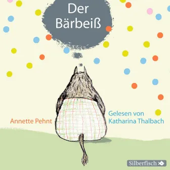 Bärbeiß 1: Der Bärbeiß by Katharina Thalbach