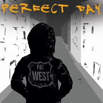 Perfect Day by Pat West