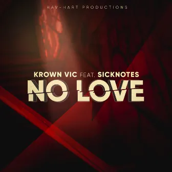 No Love by Krown Vic