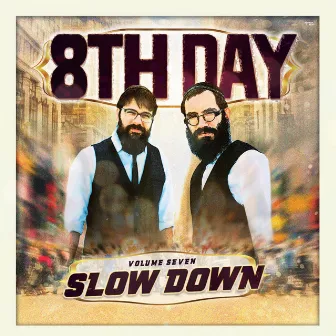 Slow Down, Vol. 7 by 8th Day