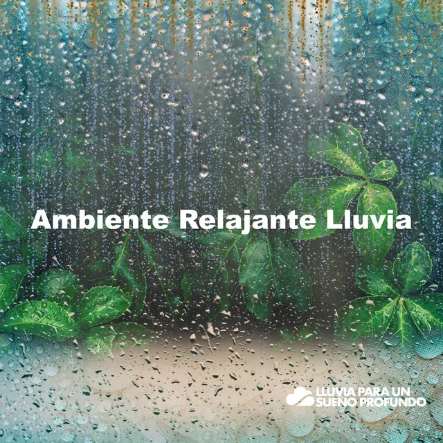 Ambiente Relajante Lluvia