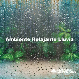 Ambiente Relajante Lluvia by 