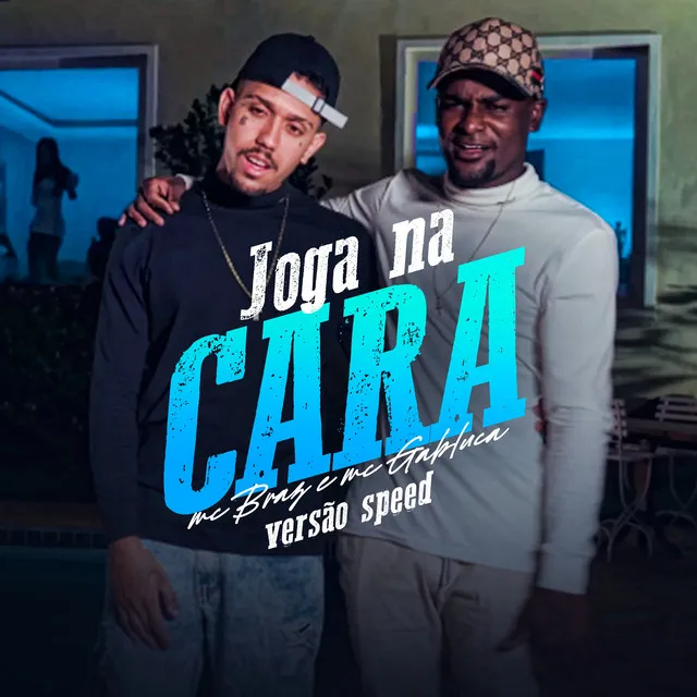 Joga na Cara (Versão Speed)