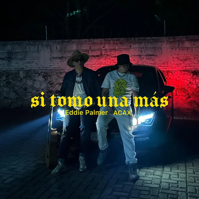 si tomo una más