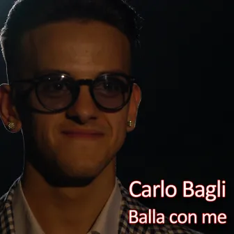 Balla con me by Carlo Bagli