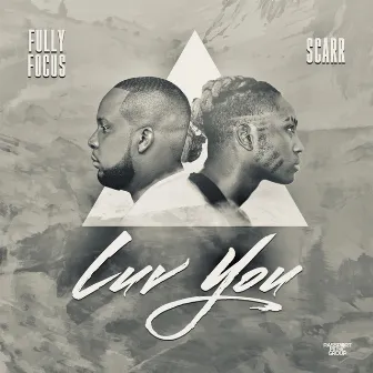 Luv You by Fully Focus