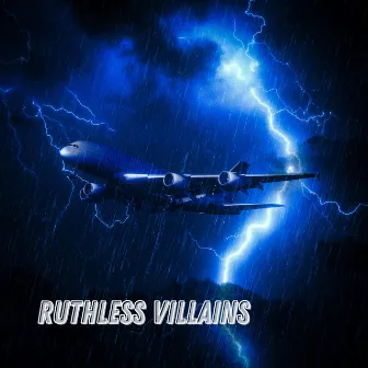 Ruthless Villains by 