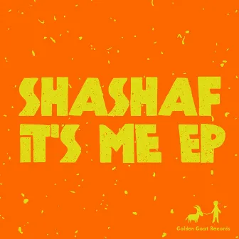 It's Me EP by Shashaf