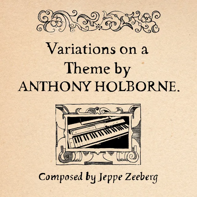 Variations on a Theme by Anthony Holborne