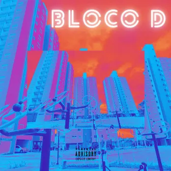 Bloco D by TioD