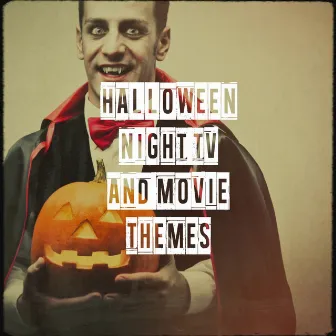 Halloween Night Tv and Movie Themes by Unknown Artist