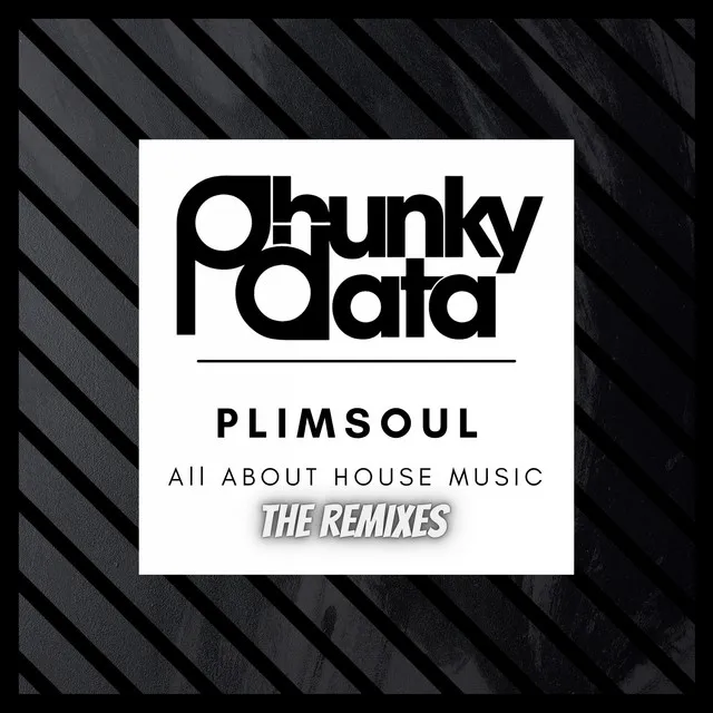 All About House Music - Plimsoul's Phunky Dub