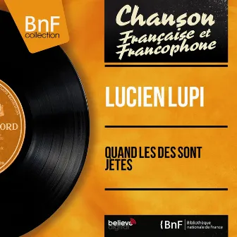 Quand les dés sont jetés (feat. Christian Chevallier et son orchestre) [Mono Version] by Lucien Lupi