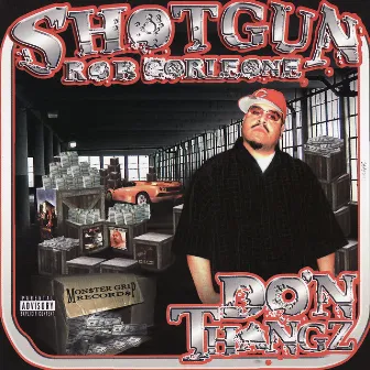 Do'n Thangz by Shotgun Rob Corleone