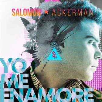 Yo Me Enamoré by Salomón Ackerman