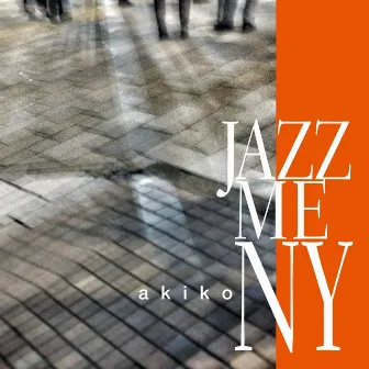 Jazz Me NY by akiko