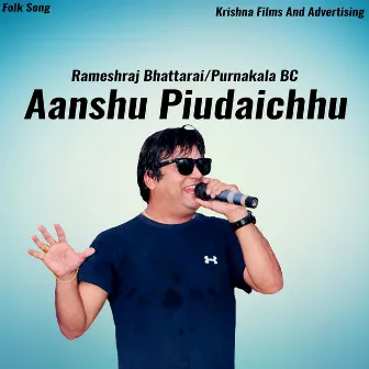 Aanshu Piudaichhu by Ramesh Raj Bhattarai