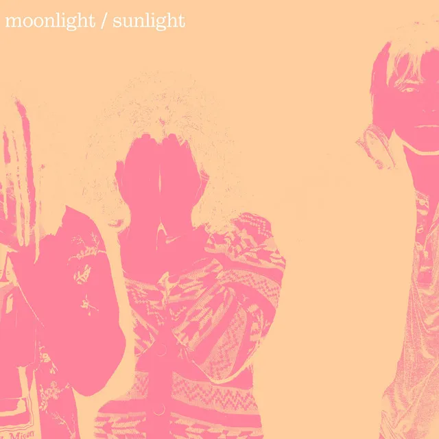 Moonlight / Sunlight