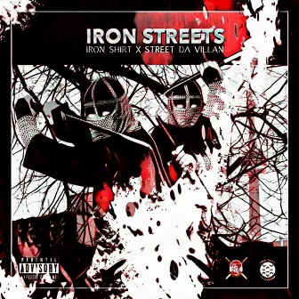 Iron Streets by Iron Shirt