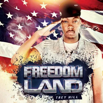 Freedomland by Trey Hill