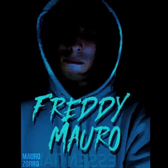 Freddy Mauro by Mauro Zorro