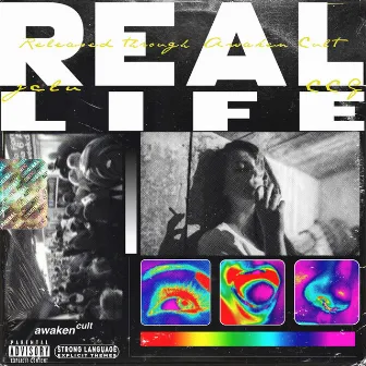 Real Life by AWAKEN CULT