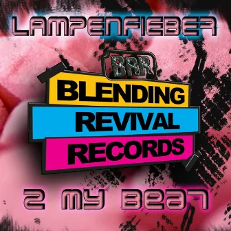 2 My Beat by Lampenfieber