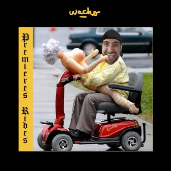 Premières Rides by Wacko