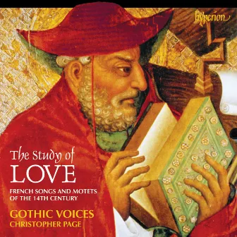 The Study of Love: French Songs & Motets of the 14th Century by Pycard