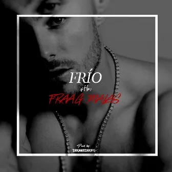 Frio by Dr. Drain