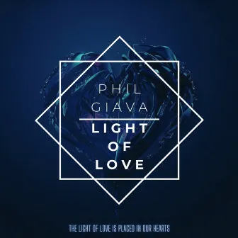 Light of Love by Phil Giava