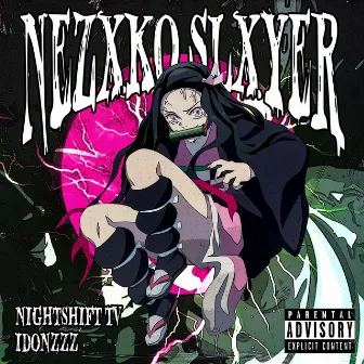 NEZXKO SLXYER by Idonzzz