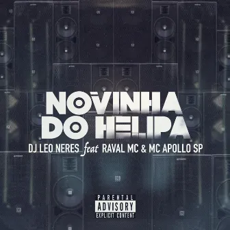 Novinha do Helipa by Raval MC