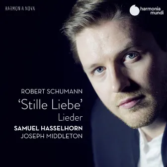 Schumann: Stille Liebe by Samuel Hasselhorn