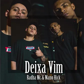 Deixa Vim by Radha Mc