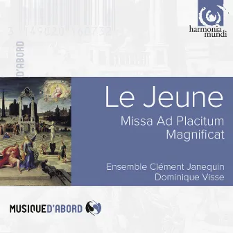 Le Jeune: Missa Ad Placitum by Ensemble Clément Janequin